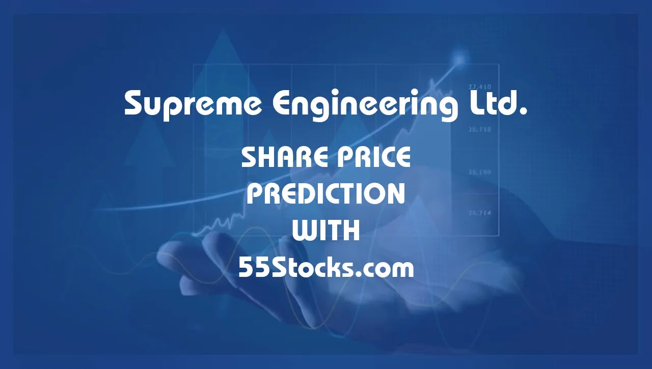 Supreme Engineering Ltd – SUPREMEENG Share Price Targets for 2025, 2030, 2035