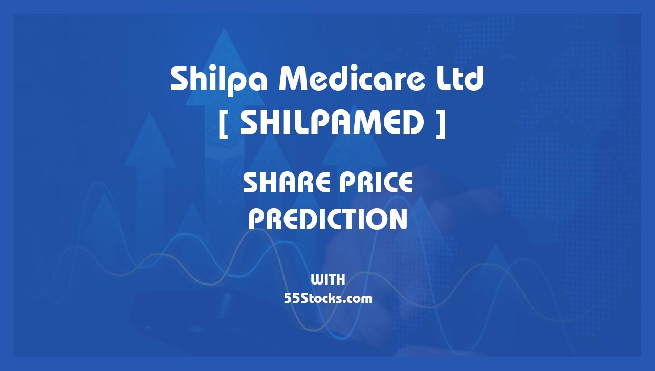SHILPAMED Share Price Target,